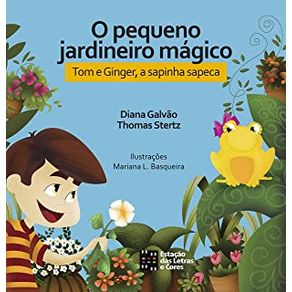 O-PEQUENO-JARDINEIRO-MAGICO