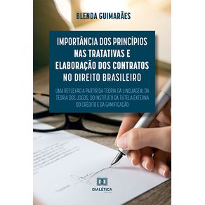 Importancia-dos-principios-nas-tratativas-e-elaboracao-dos-contratos-no-direito-brasileiro