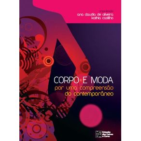 Corpo-E-Moda-Por-Uma-Compreensao-Do-Contemporaneo     - -
