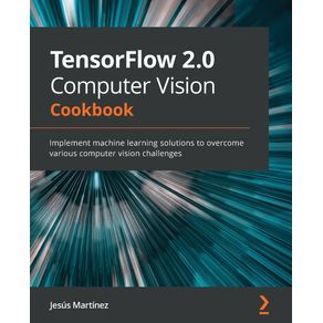 TensorFlow-2.0-Computer-Vision-Cookbook