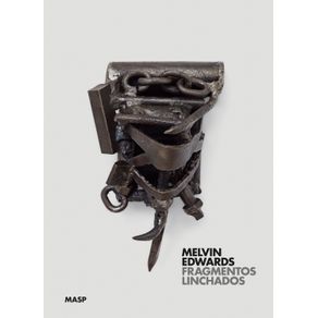 Melvin-Edwards--fragmentos-linchados