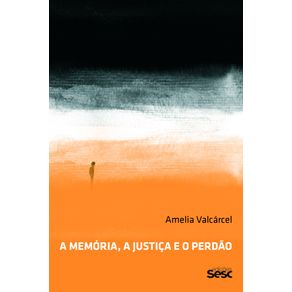 A-memoria-a-justica-e-o-perdao