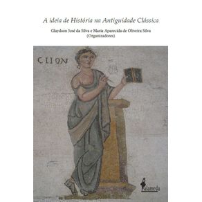 A-ideia-de-Historia-na-Antiguidade-Classica