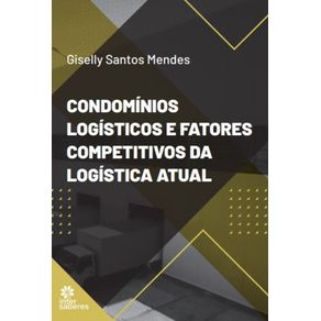 Condominios-logisticos-e-fatores-competitivos-da-logistica-atual
