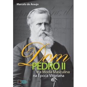 Dom-Pedro-II-e-a-moda-masculina-na-epoca-vitoriana