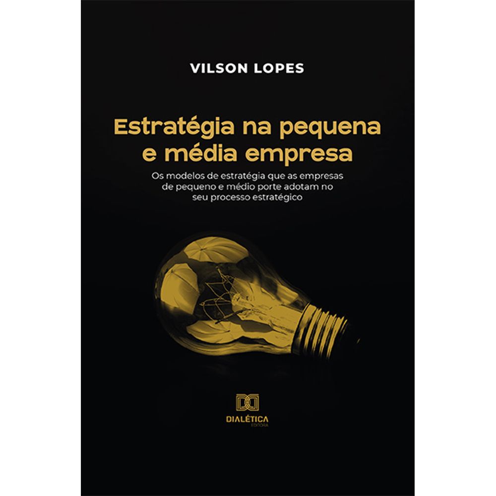 Estratégia Na Pequena E Média Empresa Livrarianosnahistoria 7952