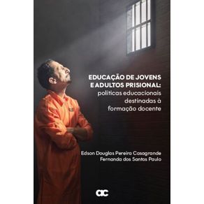 Educacao-de-jovens-e-adultos-prisional--Politicas-educacionais-destinadas-a-formacao-docente