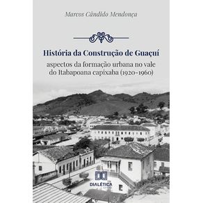 Historia-da-construcao-de-Guacui