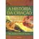 Historia-Da-Criacao-(A)---Uma-compilacao