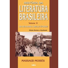HISTORIA-DA-LITERATURA-BRASILEIRA--VOL.-II--Do-realismo-a-Belle-Epoque