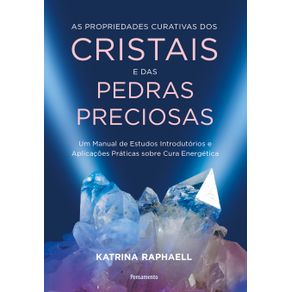 As-propriedades-curativas-dos-cristais-e-das-pedras-preciosas