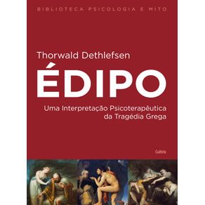 EDIPO:-Uma-interpretacao-Psicoterapeutica-da-Tragedia-Grega
