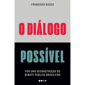 O-dialogo-possivel