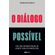 O-dialogo-possivel