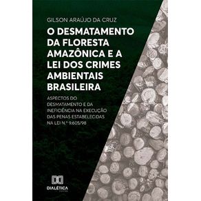 O-desmatamento-da-Floresta-Amazonica-e-a-Lei-dos-Crimes-Ambientais-brasileira