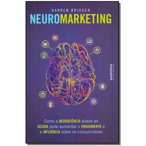 Neuromarketing--como-a-neurociencia-aliada-ao-design-pode-aumentar-o-engajamento-e-a-influencia-sobre-os-consumidores