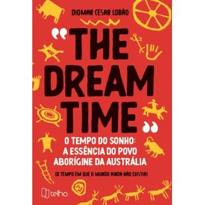 The-dreamtime-o-tempo-do-sonho