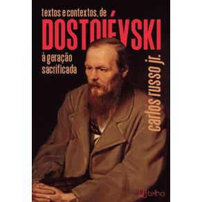 Textos-e-contextos-de-Dostoievski-a-geracao-sacrificada