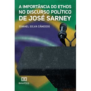 A-Importancia-do-Ethos-no-Discurso-Politico-de-Jose-Sarney