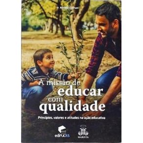 A-missao-de-educar-com-qualidade-principios,-valores-e-atitudes-na-acao-educativa