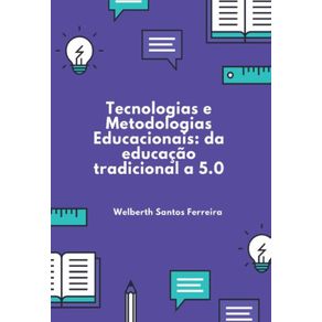 Tecnologias-e-Metodologias-Educacionais--da-educacao-tradicional-a-5.0