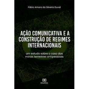 Acao-Comunicativa-e-a-Construcao-de-Regimes-Internacionais