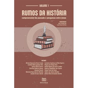 Rumos-da-Historia---compreensoes-do-passado-e-pesquisas-entre-areas