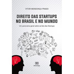 Direito-das-Startups-no-Brasil-e-no-Mundo--um-panorama-geral-sobre-as-leis-das-Startups
