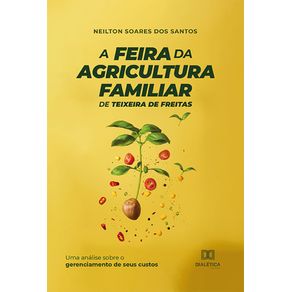 A-Feira-da-Agricultura-Familiar-de-Teixeira-de-Freitas