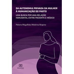 Da-autonomia-privada-da-mulher-a-humanizacao-do-parto