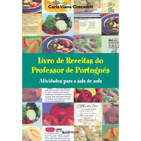 Livro-de-Receitas-do-Professor-de-Portugues---Atividades-para-a-sala-de-aula