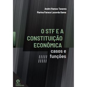O-STF-e-a-Constituicao-Economica--casos-e-funcoes