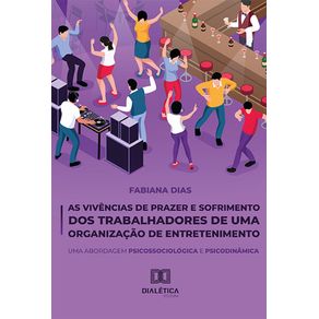 As-Vivencias-de-Prazer-e-Sofrimento-dos-Trabalhadores-de-uma-Organizacao-de-Entretenimento