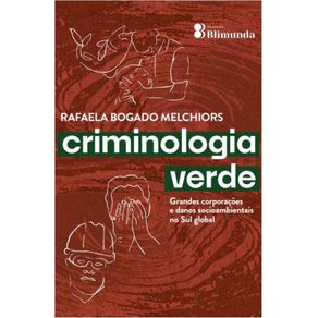Criminologia-Verde---grandes-corporacoes-e-danos-socioambientais-no-Sul-global