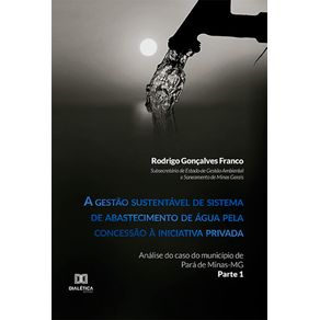 A-gestao-sustentavel-de-sistema-de-abastecimento-de-agua-pela-concessao-a-iniciativa-privada