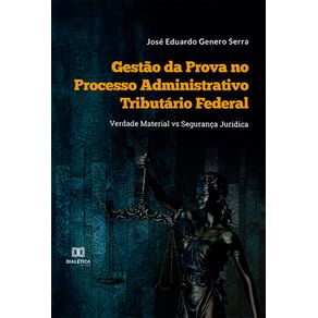 Gestao-da-Prova-no-Processo-Administrativo-Tributario-Federal