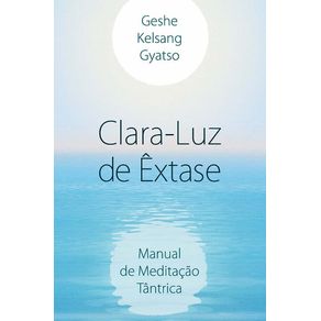 Clara---Luz-de-Extase---Manual-de-Meditacao-Tantrica