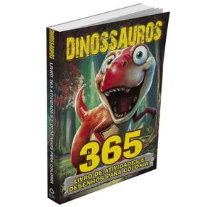 Dinossauros---Livro-365-Atividades-e-Desenho-Para-Colorir