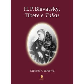 H.-P.-Blavatsky-Tibete-e-Tulku