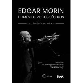 Edgar-Morin-homem-de-muitos-seculos