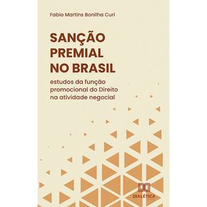 Sancao-Premial-no-Brasil:-estudos-da-funcao-promocional-do-Direito-na-atividade-negocial