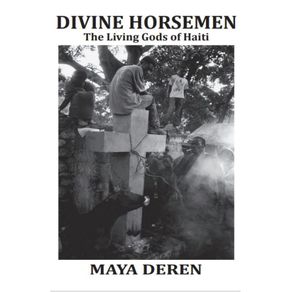 DIVINE-HORSEMEN---THE-LIVING-GODS-OF-HAITI