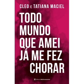 Todo-mundo-que-amei-ja-me-fez-chorar