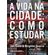 A-vida-na-cidade--como-estudar