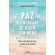 Paz--a-liberdade-de-viver-sem-medo