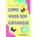 Como-viver-sem-coitadisse