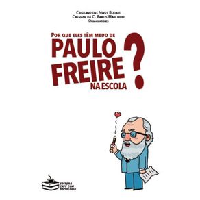 Por-que-eles-tem-medo-de-Paulo-Freire-na-escola-