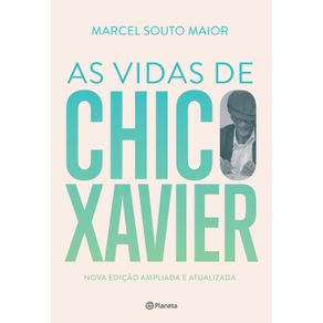 As-vidas-de-Chico-Xavier