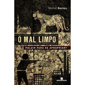 O-mal-limpo--Poluir-para-se-apropriar-