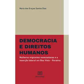 Democracia-e-Direitos-Humanos:-mulheres-migrantes-venezuelanas-e-a-insercao-laboral-em-Boa-Vista-–-Roraima